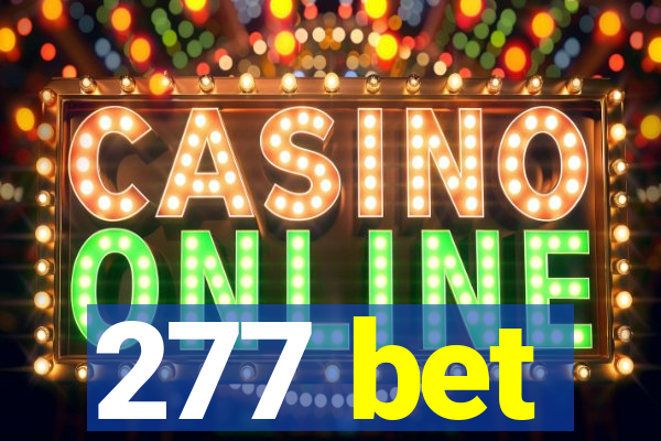 277 bet